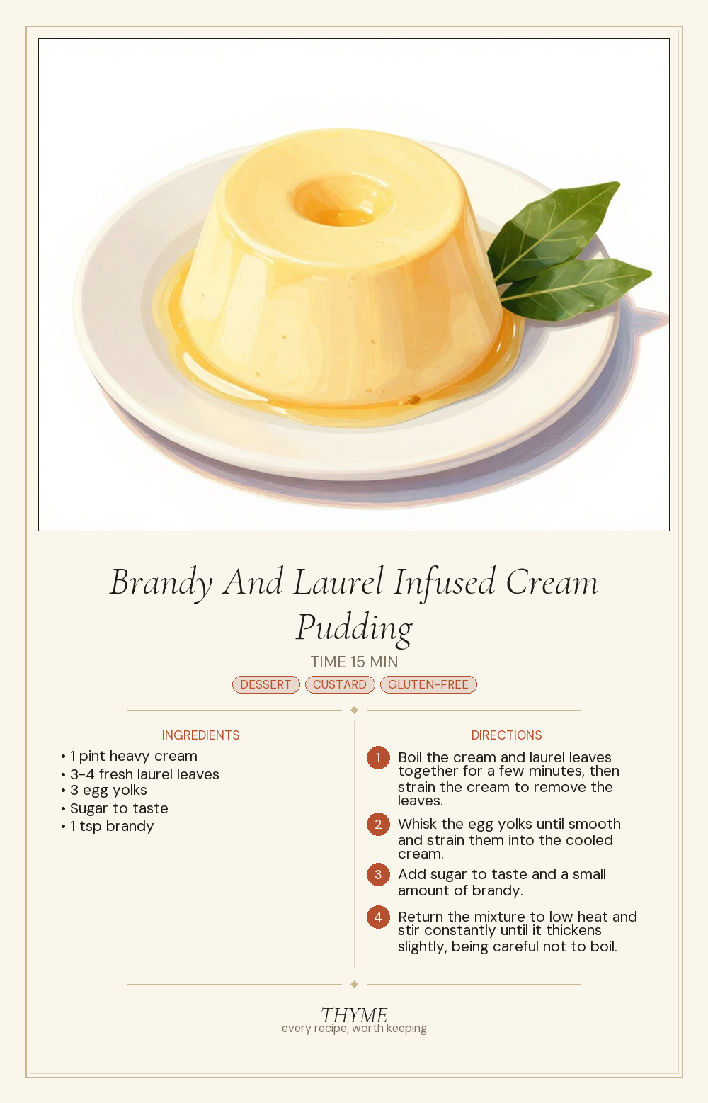 Brandy And Laurel Infused Cream Pudding