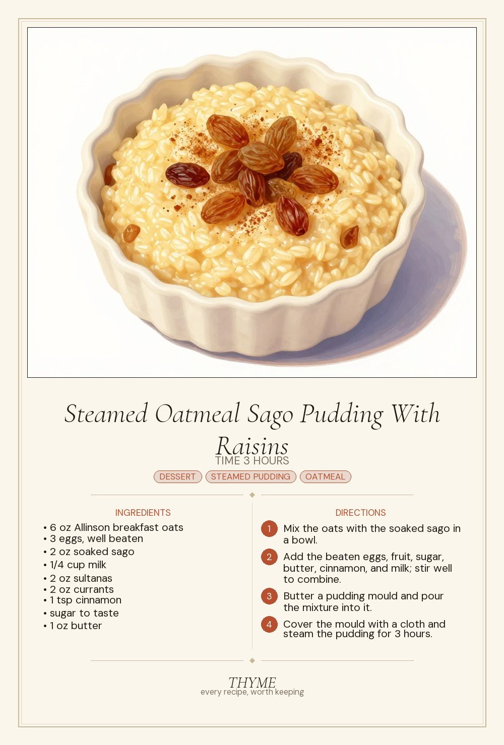 Steamed Oatmeal Sago Pudding With Raisins